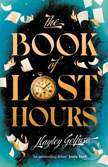 Kniha: The Book of Lost Hours (Hayley Gelfuso). Atlantic Books, 2025 Kniha: The Book of Lost Hours (Hayley Gelfuso). Atlantic Books, 2025