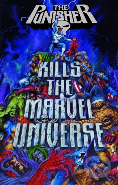 Kniha: Punisher Kills The Marvel Universe (Garth Ennis a Jonathan Maberry). Marvel, 2025 Kniha: Punisher Kills The Marvel Universe (Garth Ennis a Jonathan Maberry). Marvel, 2025