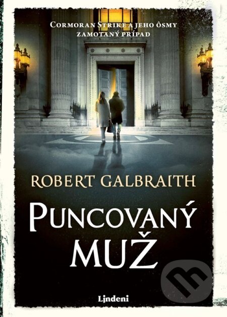 Kniha: Puncovaný muž (Robert Galbraith). Lindeni, 2026 Kniha: Puncovaný muž (Robert Galbraith). Lindeni, 2026