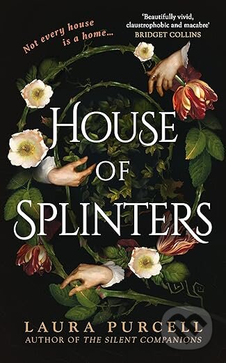 Kniha: House of Splinters (Purcell Laura). Raven Books, 2025 Kniha: House of Splinters (Purcell Laura). Raven Books, 2025