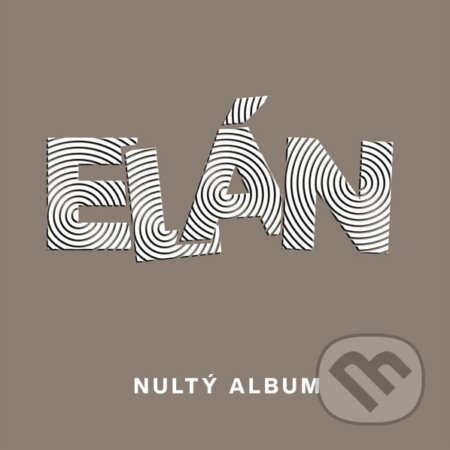 Hudobné CD: Elán: Nultý album / LP (Warner Music). Warner Music, 2025 Hudobné CD: Elán: Nultý album / LP (Warner Music). Warner Music, 2025