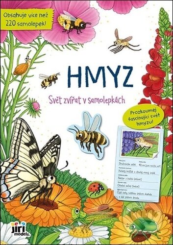 Kniha: Hmyz (Svět zvířat v samolepkách) (Jiří Models). Jiří Models, 2025 Kniha: Hmyz (Svět zvířat v samolepkách) (Jiří Models). Jiří Models, 2025
