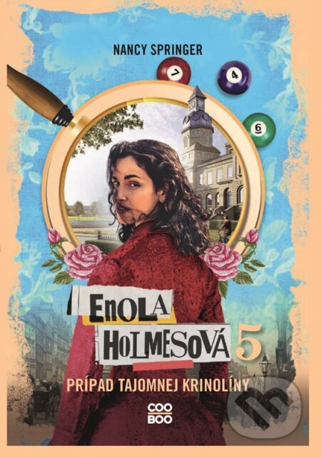 Kniha: Enola Holmesová: Prípad tajomnej krinolíny (Nancy Springer). CooBoo SK, 2025 Kniha: Enola Holmesová: Prípad tajomnej krinolíny (Nancy Springer). CooBoo SK, 2025