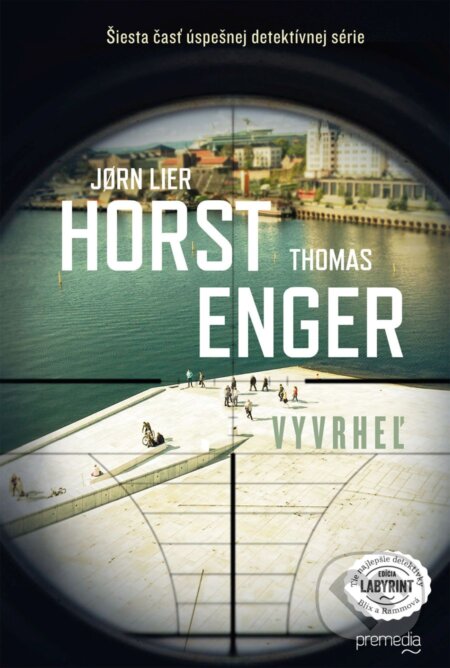 Kniha: Vyvrheľ (Jørn Lier Horst a Thomas Enger). Premedia, 2025 Kniha: Vyvrheľ (Jørn Lier Horst a Thomas Enger). Premedia, 2025