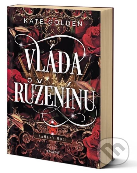 Kniha: Vláda Růženínu (Kate Golden). Nakladatelství Fragment, 2025 Kniha: Vláda Růženínu (Kate Golden). Nakladatelství Fragment, 2025