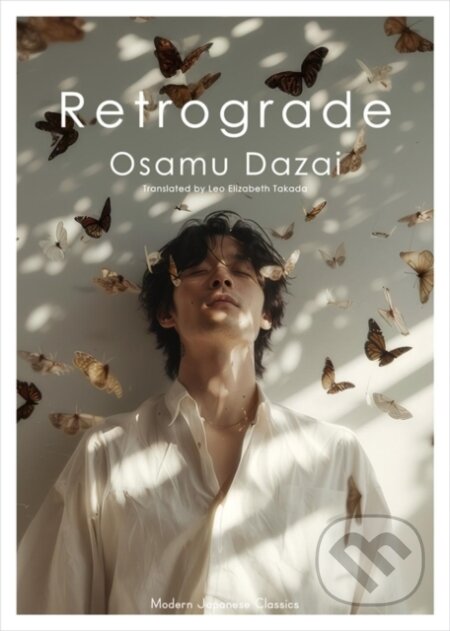 Kniha: Retrograde (Osamu Dazai). One Peace Books, 2025 Kniha: Retrograde (Osamu Dazai). One Peace Books, 2025