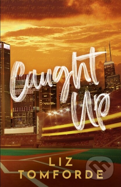 Kniha: Caught Up (Liz Tomforde). Hodder Paperback, 2025 Kniha: Caught Up (Liz Tomforde). Hodder Paperback, 2025