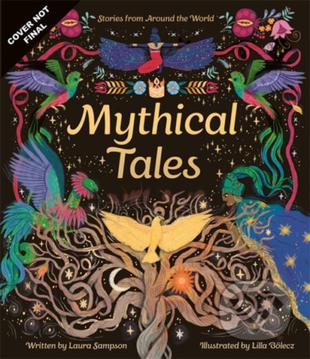 Kniha: Mythical Tales (Laura Sampson). Templar, 2025 Kniha: Mythical Tales (Laura Sampson). Templar, 2025