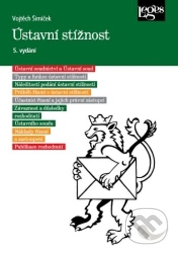 Kniha: Ústavní stížnost (Vojtěch Šimíček). Leges, 2025 Kniha: Ústavní stížnost (Vojtěch Šimíček). Leges, 2025