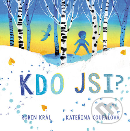 Kniha: Kdo jsi? (Robin Král). Bambook, 2025 Kniha: Kdo jsi? (Robin Král). Bambook, 2025