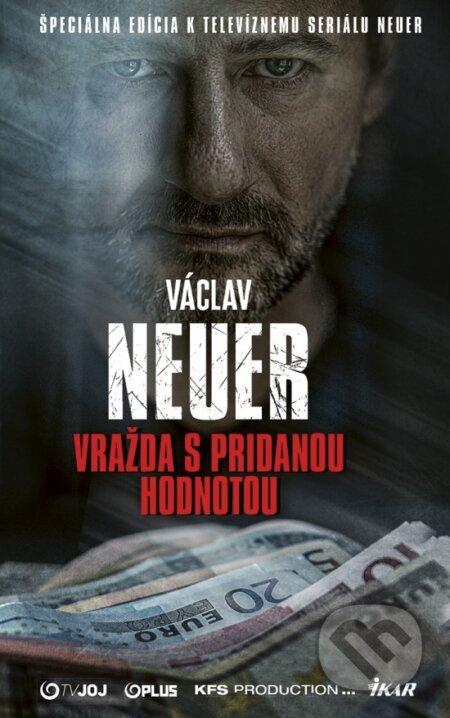 Kniha: Vražda s pridanou hodnotou (Václav Neuer). Ikar, 2025 Kniha: Vražda s pridanou hodnotou (Václav Neuer). Ikar, 2025