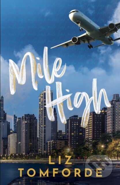 Kniha: Mile High (Liz Tomforde). Hodder Paperback, 2025 Kniha: Mile High (Liz Tomforde). Hodder Paperback, 2025