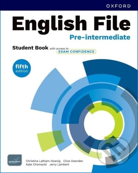 Kniha: English File Fifth Edition Pre-Intermediate Student´s Book with access to Exam Confidence (Oxford University Press). Oxford University Press, 2025 Kniha: English File Fifth Edition Pre-Intermediate Student´s Book with access to Exam Confidence (Oxford University Press). Oxford University Press, 2025