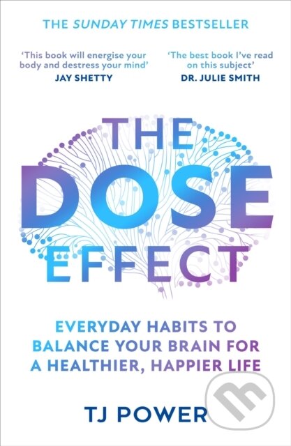 Kniha: The DOSE Effect (TJ Power). HarperCollins Publishers, 2025 Kniha: The DOSE Effect (TJ Power). HarperCollins Publishers, 2025