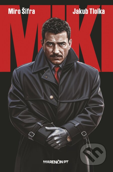 Kniha: Miki (Miro Šifra a Jakub Tlolka). Marenčin PT, 2025 Kniha: Miki (Miro Šifra a Jakub Tlolka). Marenčin PT, 2025
