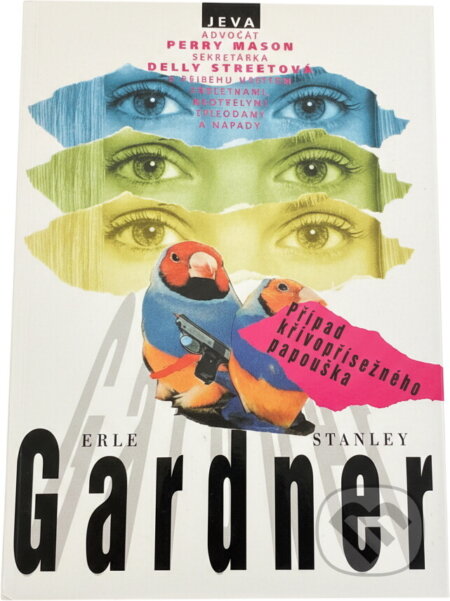 Kniha: Případ křivopřísežného papouška (Erle Stanley Gardner). , 1996 Kniha: Případ křivopřísežného papouška (Erle Stanley Gardner). , 1996