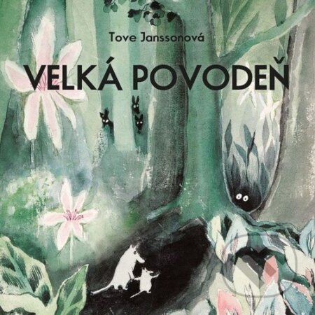 Audiokniha: Velká povodeň (Tove Jansson). Tympanum, 2025 Audiokniha: Velká povodeň (Tove Jansson). Tympanum, 2025