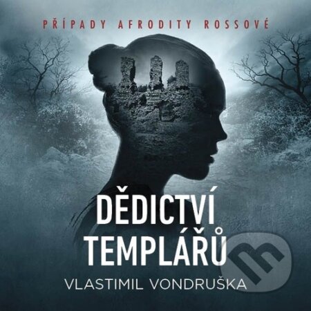 Audiokniha: Dědictví templářů (Vlastimil Vondruška). Tympanum, 2025 Audiokniha: Dědictví templářů (Vlastimil Vondruška). Tympanum, 2025