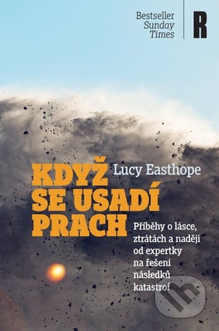 Kniha: Když se usadí prach (Lucy Easthope). Respekt Publishing, 2025 Kniha: Když se usadí prach (Lucy Easthope). Respekt Publishing, 2025