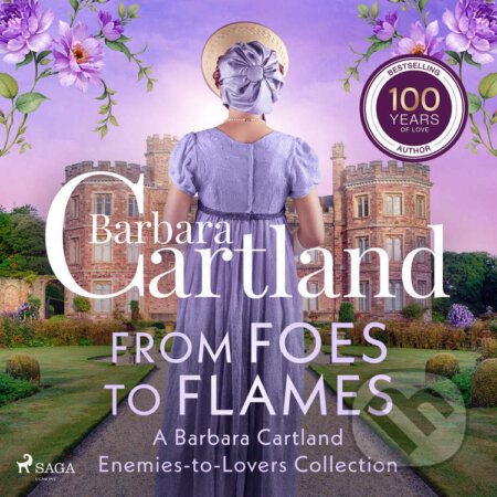 Audiokniha: From Foes to Flames (EN) (Barbara Cartland). Saga Egmont, 2025 Audiokniha: From Foes to Flames (EN) (Barbara Cartland). Saga Egmont, 2025