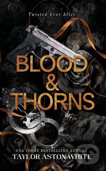 Kniha: Blood and Thorns (Taylor Aston White). Dark Wolf Publishing, 2025 Kniha: Blood and Thorns (Taylor Aston White). Dark Wolf Publishing, 2025