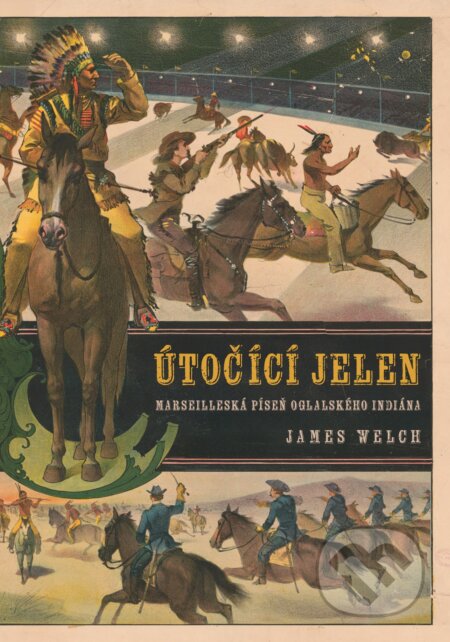 E-kniha: Útočící jelen (James Welch). Akropolis, 2025 E-kniha: Útočící jelen (James Welch). Akropolis, 2025