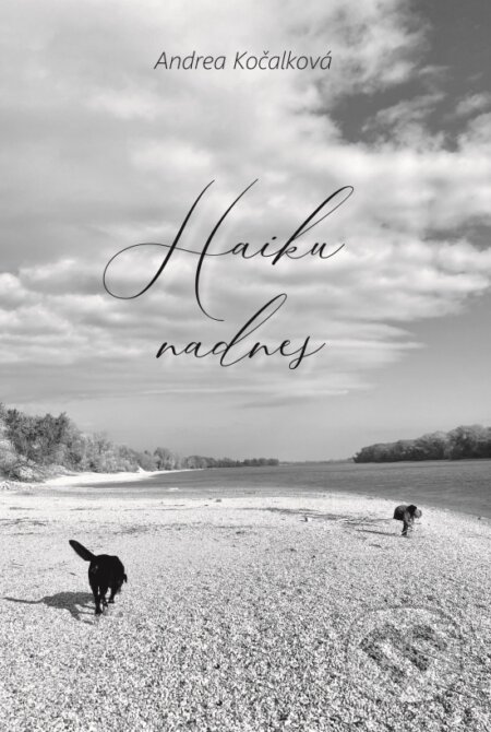 Kniha: Haiku nadnes (Andrea Kočalková). Signis, 2025 Kniha: Haiku nadnes (Andrea Kočalková). Signis, 2025