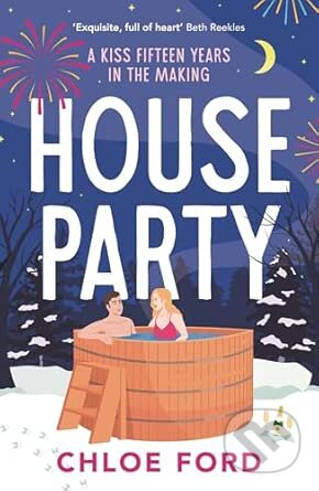 Kniha: House Party (Chloe Ford). Bloomsbury, 2025 Kniha: House Party (Chloe Ford). Bloomsbury, 2025