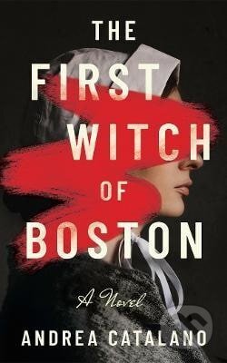 Kniha: First Witch of Boston (Andrea Catalano). Amazon Publishing, 2025 Kniha: First Witch of Boston (Andrea Catalano). Amazon Publishing, 2025