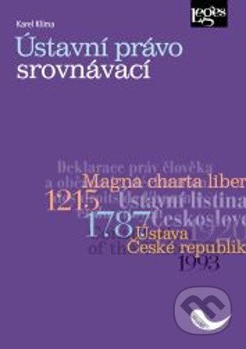 Kniha: Ústavní právo srovnávací (Karel Klíma). Leges, 2025 Kniha: Ústavní právo srovnávací (Karel Klíma). Leges, 2025