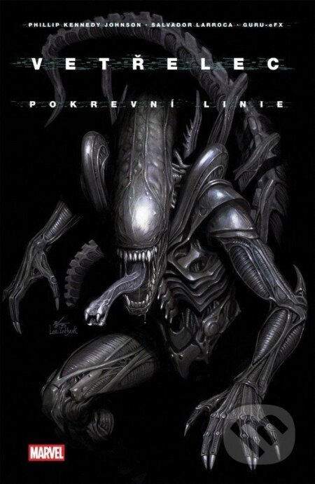 Kniha: Vetřelec - Pokrevní linie (Phillip Kennedy Johnson). Crew, 2025 Kniha: Vetřelec - Pokrevní linie (Phillip Kennedy Johnson). Crew, 2025