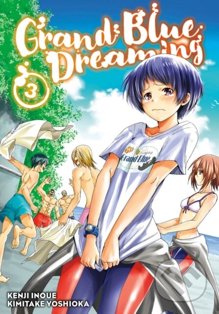 Kniha: Grand Blue Dreaming 3 (Kimitake Yoshioka). Kodansha Comics, 2018 Kniha: Grand Blue Dreaming 3 (Kimitake Yoshioka). Kodansha Comics, 2018