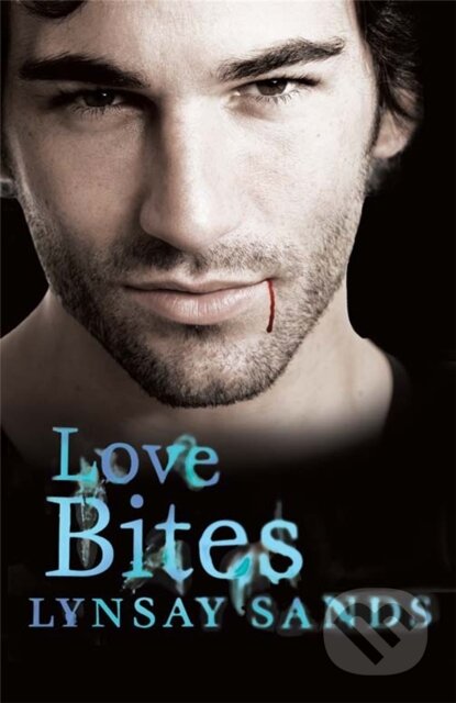 Kniha: Love Bites (Lynsay Sands). Gollancz, 2010 Kniha: Love Bites (Lynsay Sands). Gollancz, 2010