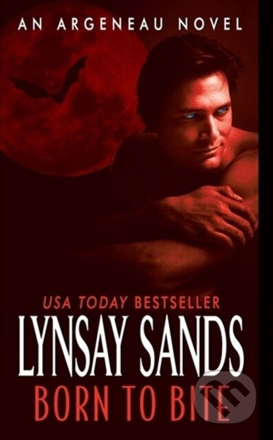 Kniha: Born to Bite (Lynsay Sands). Avon, 2010 Kniha: Born to Bite (Lynsay Sands). Avon, 2010
