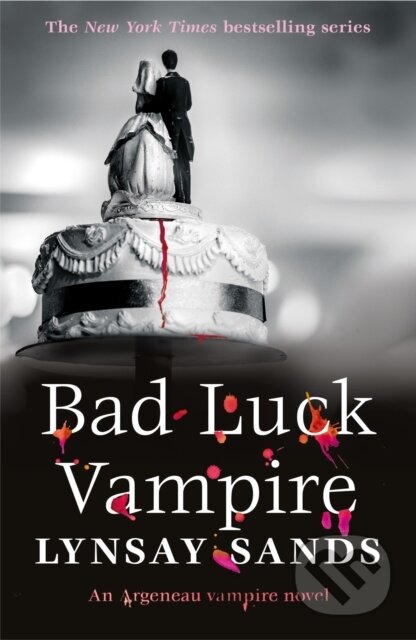 Kniha: Bad Luck Vampire (Lynsay Sands). Gollancz, 2023 Kniha: Bad Luck Vampire (Lynsay Sands). Gollancz, 2023