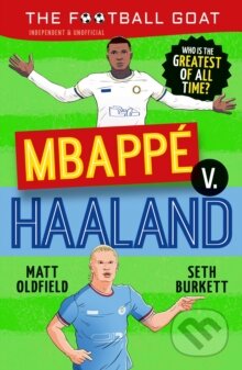 Kniha: Mbappe v. Haaland (Matt Oldfield a Seth Burkett). Walker books, 2025 Kniha: Mbappe v. Haaland (Matt Oldfield a Seth Burkett). Walker books, 2025