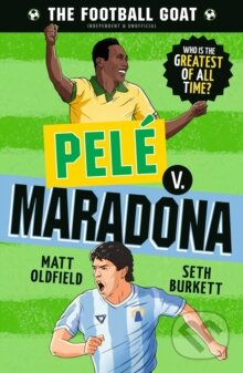 Kniha: Pele v. Maradona (Matt Oldfield a Seth Burkett). Walker books, 2025 Kniha: Pele v. Maradona (Matt Oldfield a Seth Burkett). Walker books, 2025