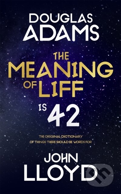 Kniha: The Meaning of Liff (Douglas Adams). Pan Macmillan, 2025 Kniha: The Meaning of Liff (Douglas Adams). Pan Macmillan, 2025