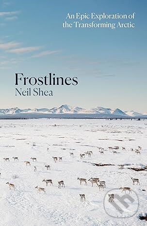 Kniha: Frostlines (Neil Shea). Pan Macmillan, 2025 Kniha: Frostlines (Neil Shea). Pan Macmillan, 2025