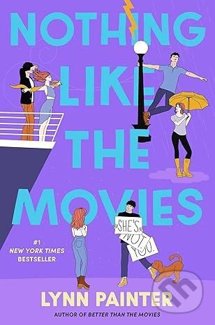 Kniha: Nothing Like the Movies (Lynn Painter). Simon & Schuster, 2025 Kniha: Nothing Like the Movies (Lynn Painter). Simon & Schuster, 2025