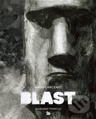 Kniha: Blast. Souborné vydání 2/2 (Manu Larcenet). Argo, 2025 Kniha: Blast. Souborné vydání 2/2 (Manu Larcenet). Argo, 2025