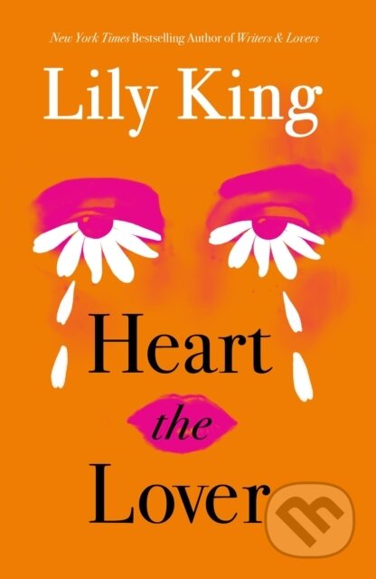 Kniha: Heart the Lover (Lily King). Canongate Books, 2025 Kniha: Heart the Lover (Lily King). Canongate Books, 2025