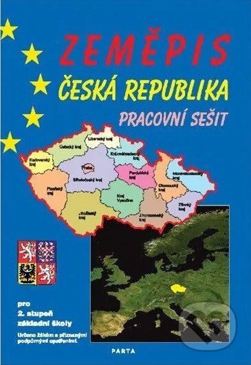 Kniha: Zeměpis – Česká republika, pracovní sešit pro 2. stupeň ZŠ a ZŠ praktické (František Kortus). Parta, 2025 Kniha: Zeměpis – Česká republika, pracovní sešit pro 2. stupeň ZŠ a ZŠ praktické (František Kortus). Parta, 2025