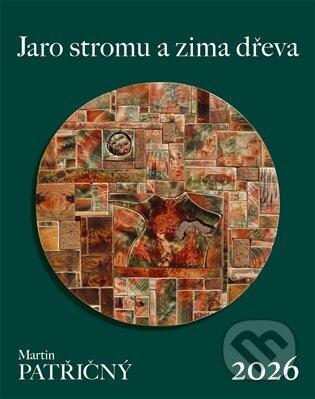 Kniha: Nástěnný kalendář. Martin Patřičný 2026 (Martin Patřičný). ISMC Bohemia, 2025 Kniha: Nástěnný kalendář. Martin Patřičný 2026 (Martin Patřičný). ISMC Bohemia, 2025