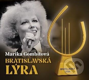 Hudobné CD: Marika Gombitová - Bratislavská Lýra (Musica). Musica, 2025 Hudobné CD: Marika Gombitová - Bratislavská Lýra (Musica). Musica, 2025