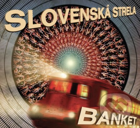 Hudobné CD: Banket: Slovenská strela (Spinaker Distribúcia K). Spinaker Distribúcia K, 2025 Hudobné CD: Banket: Slovenská strela (Spinaker Distribúcia K). Spinaker Distribúcia K, 2025