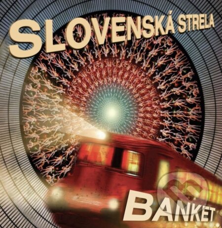 Hudobné CD: Banket: Slovenská strela (Spinaker Distribúcia K). Spinaker Distribúcia K, 2025 Hudobné CD: Banket: Slovenská strela (Spinaker Distribúcia K). Spinaker Distribúcia K, 2025