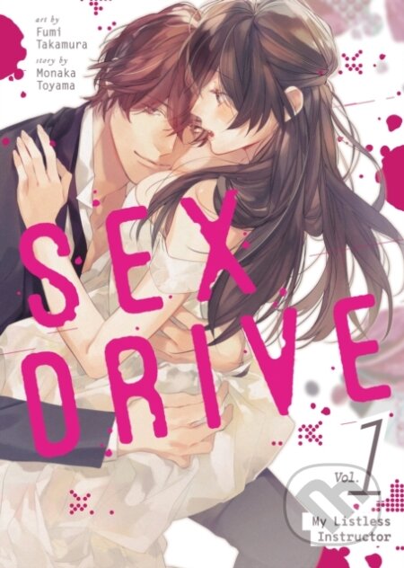 Kniha: SEX DRIVE (Manga) Vol. 1 - My Listless Instructor (Monaka Toyama). Seven Seas, 2025 Kniha: SEX DRIVE (Manga) Vol. 1 - My Listless Instructor (Monaka Toyama). Seven Seas, 2025