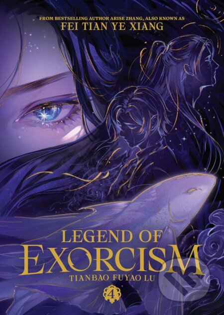 Kniha: Legend of Exorcism: Tianbao Fuyao Lu (Novel) Vol. 4 (Fei Tian Ye Xiang). Seven Seas, 2025 Kniha: Legend of Exorcism: Tianbao Fuyao Lu (Novel) Vol. 4 (Fei Tian Ye Xiang). Seven Seas, 2025