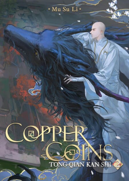 Kniha: Copper Coins: Tong Qian Kan Shi (Novel) Vol. 2 (Su Mu Li). Seven Seas, 2025 Kniha: Copper Coins: Tong Qian Kan Shi (Novel) Vol. 2 (Su Mu Li). Seven Seas, 2025